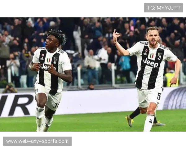 尤文图斯巅峰对决再掀豪门风云欧洲赛场烽烟再起争锋荣耀